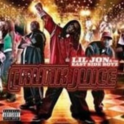 Lil Jon & The East Side Boyz / Crunk Juice ()