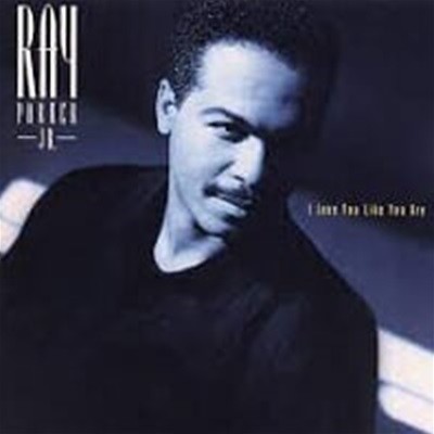 Ray Parker Jr. / I Love You Like You Are ()