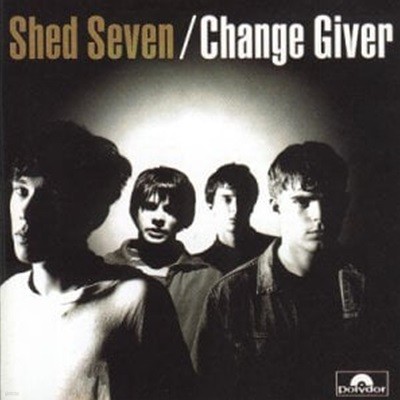 Shed Seven / Change Giver (수입)