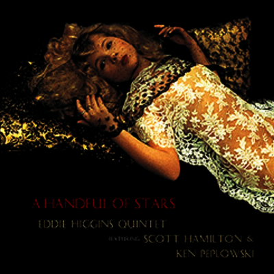 Eddie Higgins,Scott Hamilton,Ken Peplowski — A Handful Of The Stars (Gatefold)(일본반) 앨범 커버