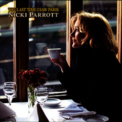 Nicki Parrott — The Last Time I Saw Paris (Gatefold)(일본반) 앨범 커버