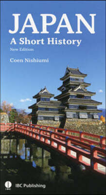 Japan A Short Histor New Edition