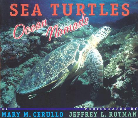 Sea Turtles: Ocean Nomads