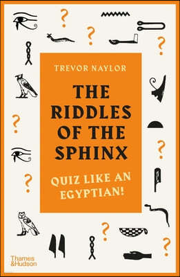 The Riddles of the Sphinx: Quiz Like an Egyptian