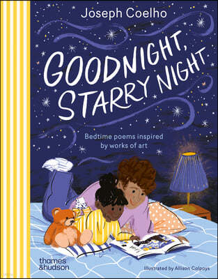 Goodnight, Starry Night: Bedtime Poems Inspired by Works of Art