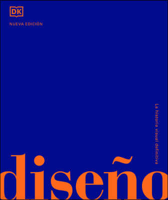 Diseño (Design): La Historia Visual Definitiva