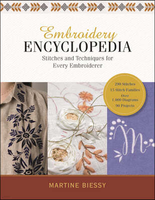 Embroidery Encyclopedia: Stitches and Techniques for Every Embroiderer