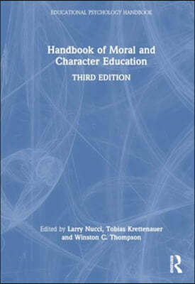 Handbook of Moral and Character Education