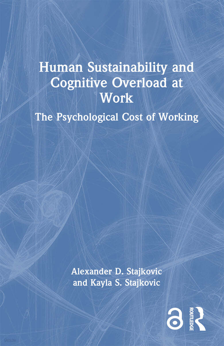 Human Sustainability and Cognitive Overload at Work