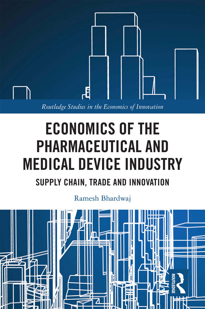 Economics of the Pharmaceutical and Medical Device Industry