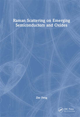 Raman Scattering on Emerging Semiconductors and Oxides