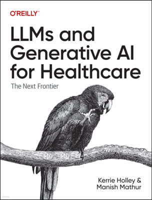 Llms and Generative AI for Healthcare: The Next Frontier