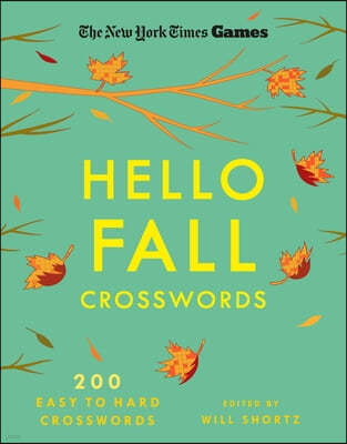New York Times Games Hello Fall Crosswords: 200 Easy to Hard Puzzles