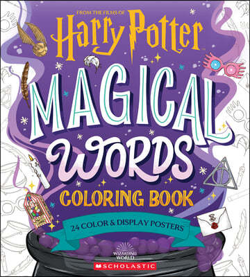 Magical Words Coloring Book: 24 Color & Frame Posters (Harry Potter)