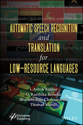 Automatic Speech Recognition and Translation for Low Resource Languages