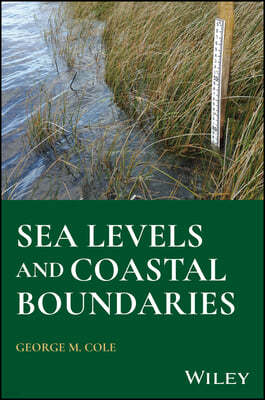 Coastal Boundary Management: A Practical Guide to Sea Levels and Boundaries for Engineers and Surveyors