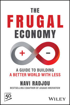 The Frugal Economy: A Guide to Building a Better World with Less