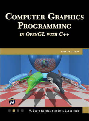 Computer Graphics Programming in OpenGL with C++