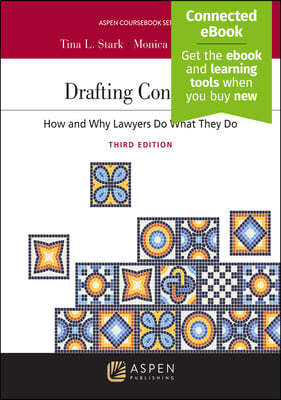 Drafting Contracts: How and Why Lawyers Do What They Do [Connected Ebook]