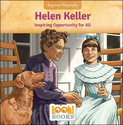 Helen Keller: Inspiring Opportunity for All