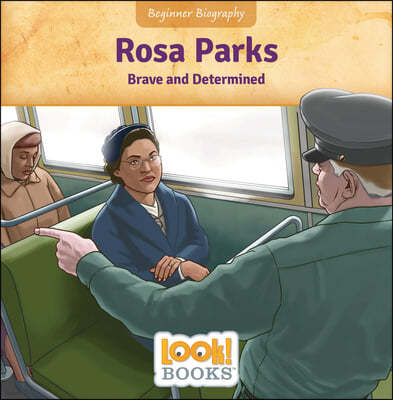 Rosa Parks: Brave and Determined