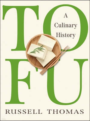 Tofu: A Culinary History