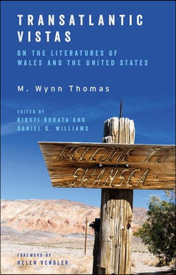 Transatlantic Vistas: Engagements with the Literatures of Wales and the United States