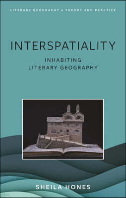 Interspatiality: Inhabiting Literary Geography