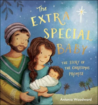 Extra Special Baby: The Story of the Christmas Promise