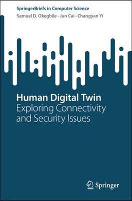 Human Digital Twin: Exploring Connectivity and Security Issues