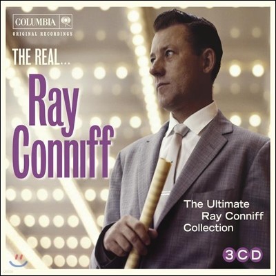 Ray Conniff - The Ultimate Ray Conniff Collection: The Real Ray Conniff