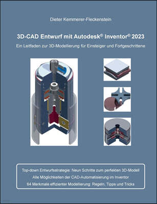 Books on Demand 3D-Cad Entwurf mit Autodesk Inventor: Ein Leitfaden zur 3D-Modellierung fur Einsteiger und Fortgeschrittene