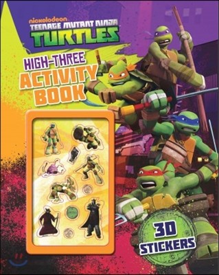 Nickelodeon Teenage Mutant Ninja Turtles High-three Activity Book