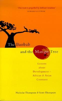 The Baobab and the Mango Tree: Lessons about Development - African and Asian Contrasts