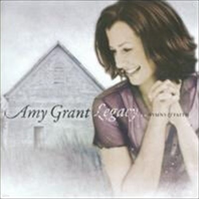 Amy Grant / Legacy & Hymns & Faith