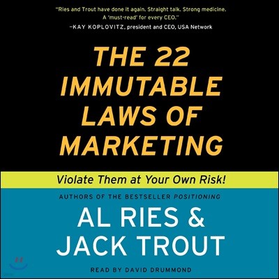 The 22 Immutable Laws of Marketing Lib/E: Violate Them at Your Own Risk!