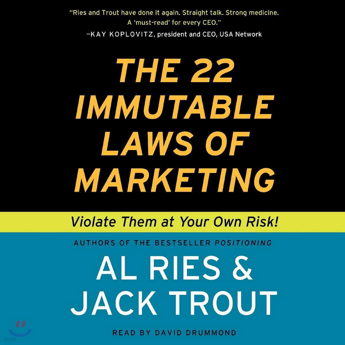 The 22 Immutable Laws of Marketing Lib/E: Violate Them at Your Own Risk!