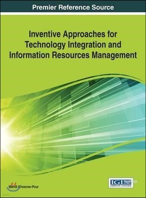 Inventive Approaches for Technology Integration and Information Resources Management