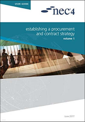 The NEC4: Establishing a Procurement and Contract Strategy