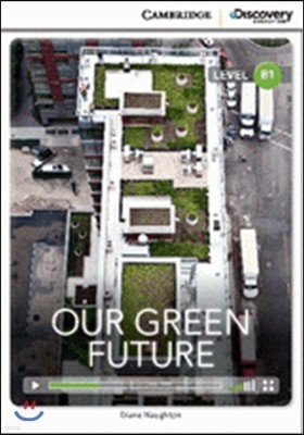 Our Green Future