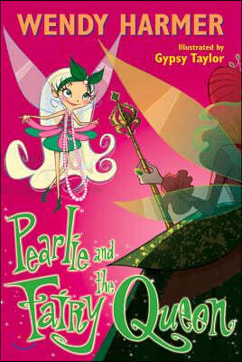 Pearlie and the Fairy Queen