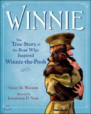 Winnie: The True Story of the Bear Who Inspired Winnie-The-Pooh