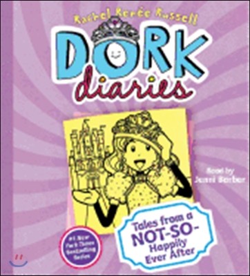 Dork Diaries: Tales from a Not-So-Happily Ever After