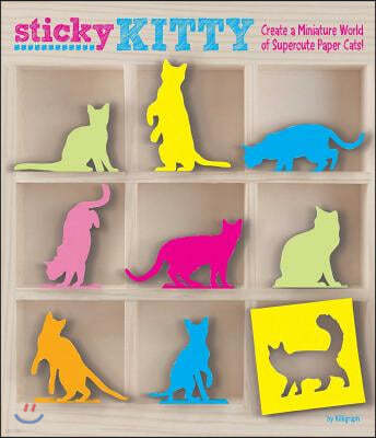 Sticky Kitty: Create a Miniature World of Supercute Paper Cats!