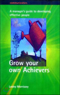 Grow Your Own Achievers