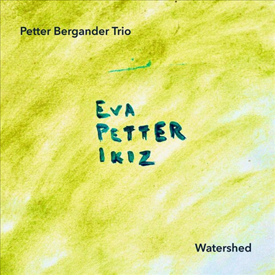 Petter Bergander Trio - Petter Bergander Trio - Watershed (CD)