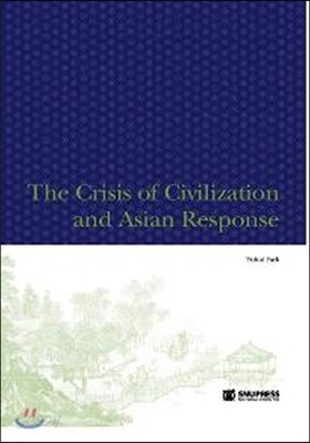 The Crisis of Civilization and Asian Response