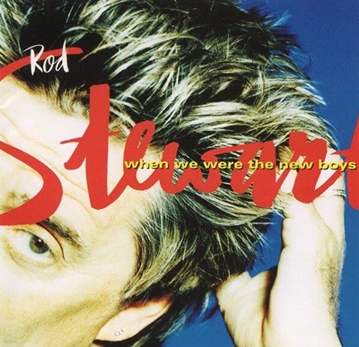 [일본반][CD] Rod Stewart - When We Were The New Boys [+1 Bonus Track]