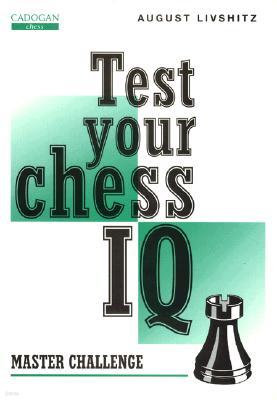 Test Your Chess Iq: Master Challenge