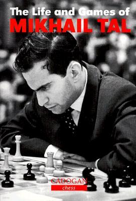 Life & Games of Mikhail Tal